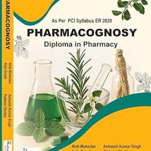 Pharmacognosy for Diploma in Pharmacy (1st Edition)